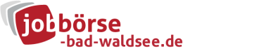 Jobbörse Bad Waldsee - Aktuelle Stellenangebote in Ihrer Region